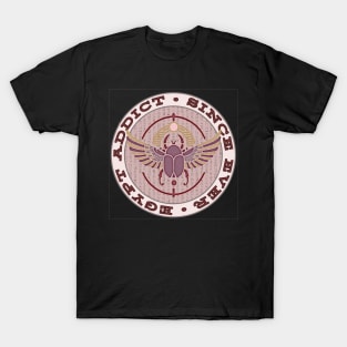 Ancient Egypt scarab, hieroglyphs,  Egypt addict since ever T-Shirt